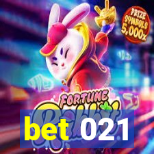 bet 021